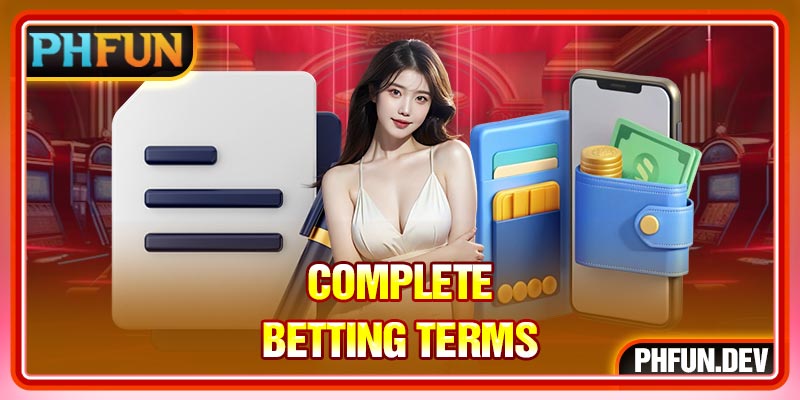 Complete betting terms