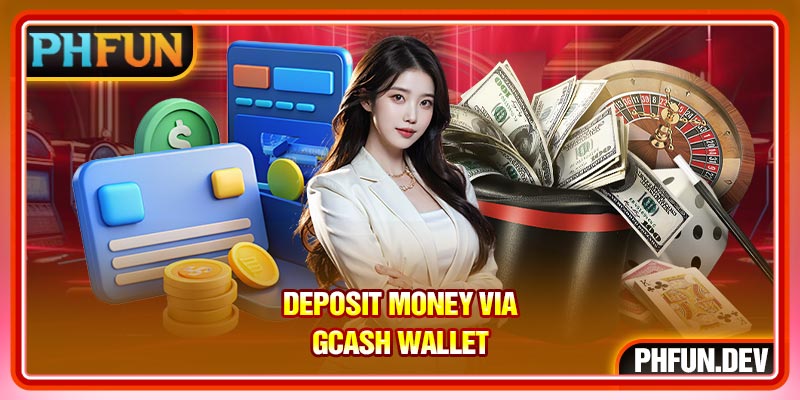 Deposit money via gcash wallet