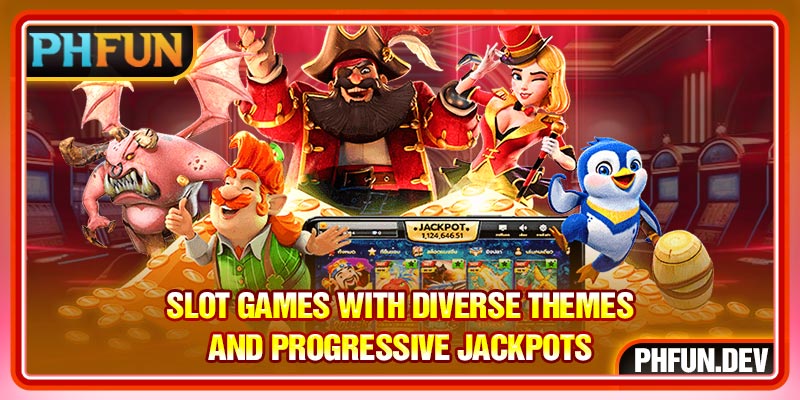 Slot games with diverse themes and progressive jackpots