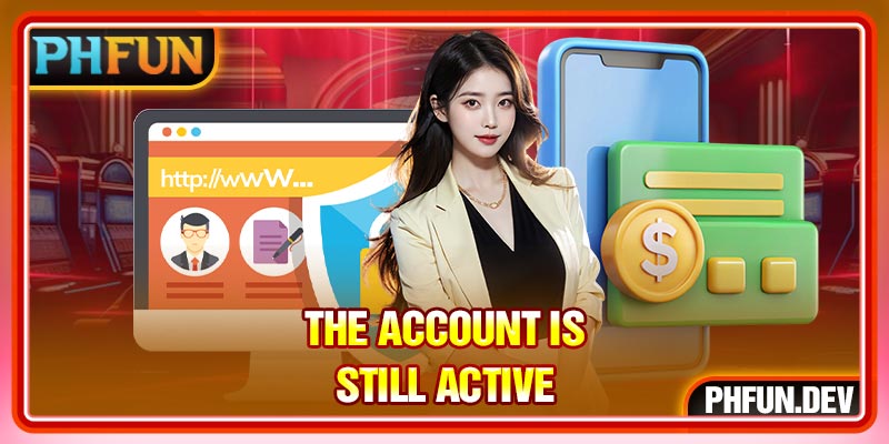 The account is still active