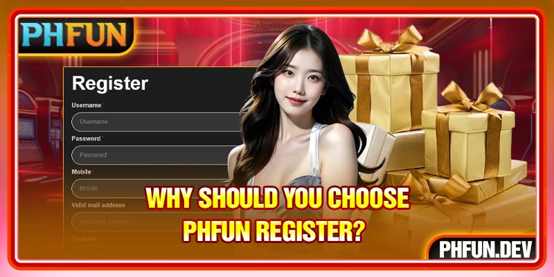 Why should you choose PHFUN Register? 