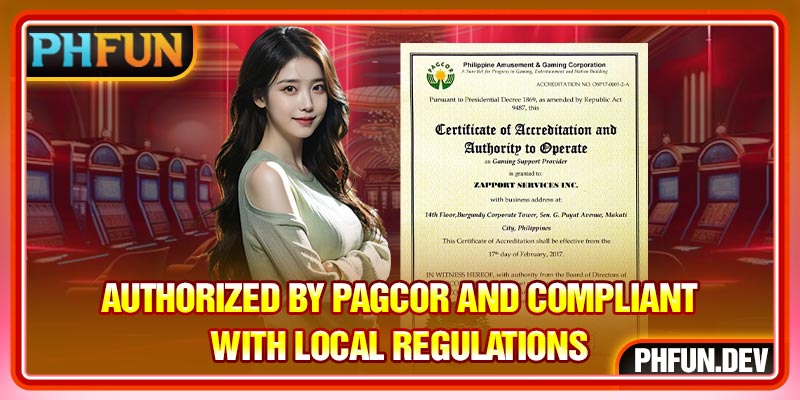 Authorized by PAGCOR and compliant with local regulations