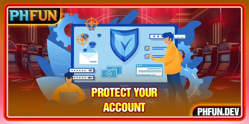 Protect your account