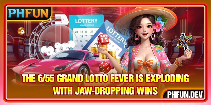 The 6/55 Grand Lotto Fever Is Exploding With Jaw-Dropping Wins
