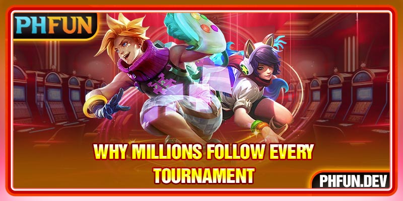 Why millions follow every tournament